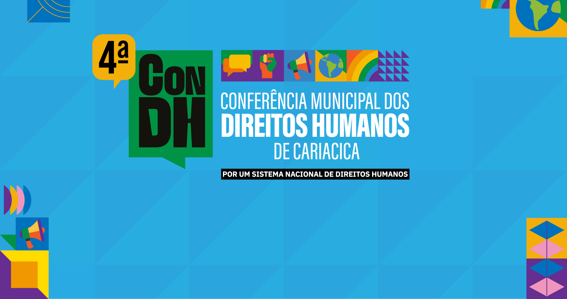 Continuam abertas as inscrições para a 4ª Conferência Municipal dos Direitos Humanos